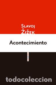 Libros: ACONTECIMIENTO - ZIZEK, SLAVOJ
