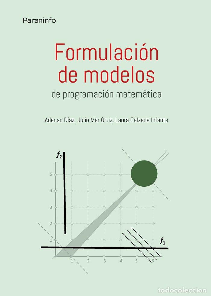 Libros: FORMULACION DE MODELOS PROGRAMACION MATEMATICA - DIAZ FERNANDEZ, BELARMINO ADENSO