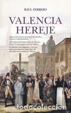 Libri: VALENCIA HEREJE - FERRERO MARTINEZ, RAUL