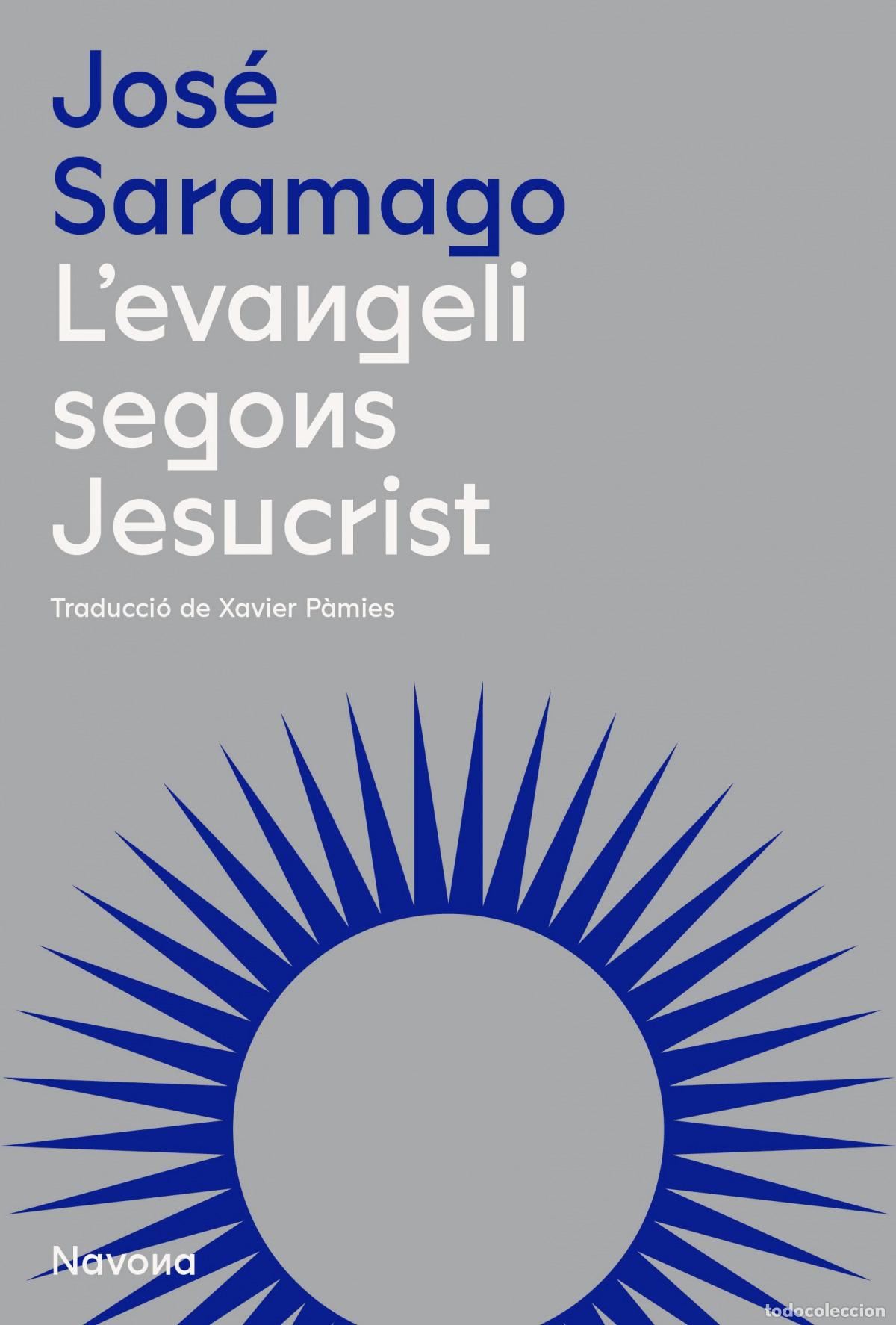 Libri: L'EVANGELI SEGONS JESUCRIST - Saramago, Jos&eacute;