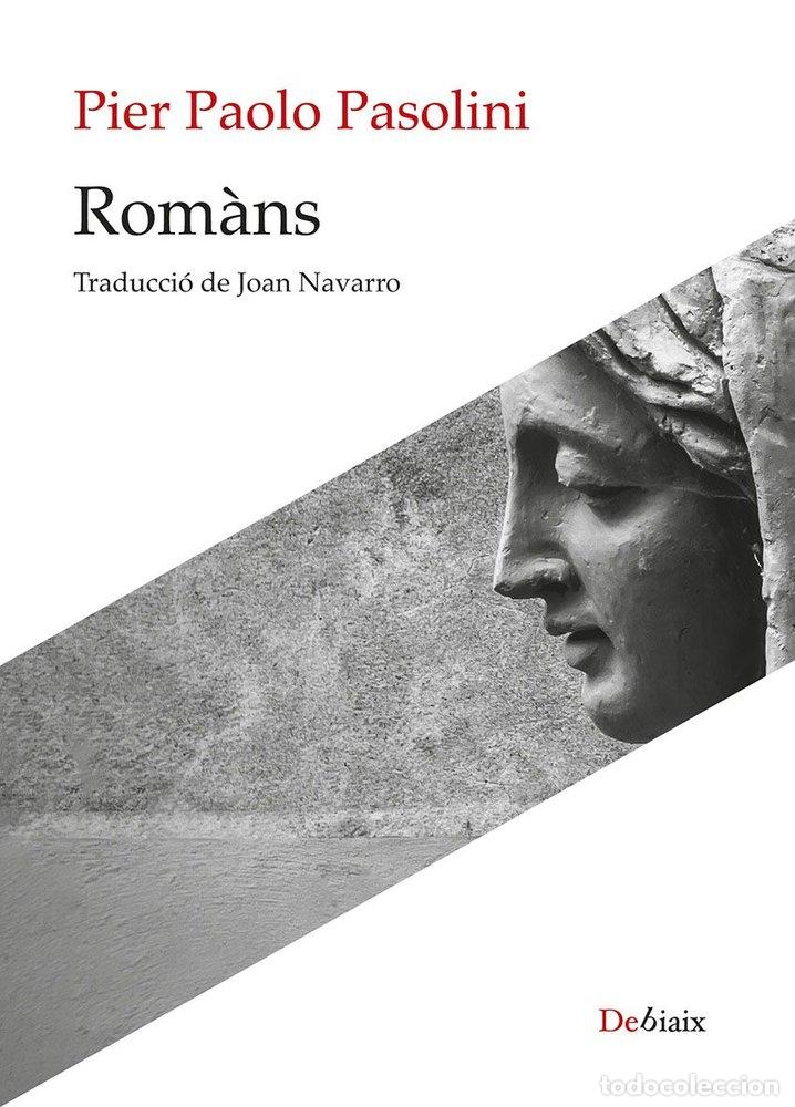 Livres: ROMANS - PASOLINI, PIER PAOLO