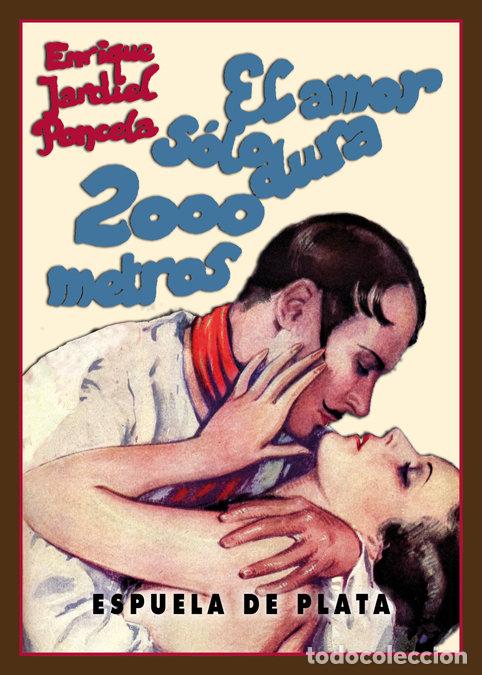 Livres: AMOR SOLO DURA 2000 METROS,EL - JARDIEL PONCELA, ENRIQUE