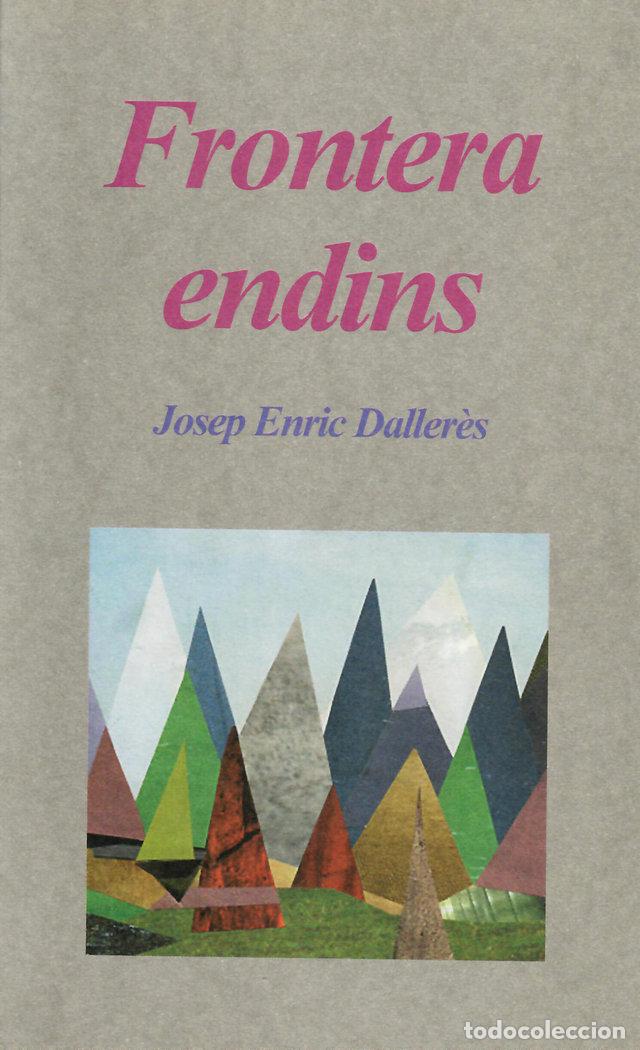 Libros: FRONTERA ENDINS - DALLERES, JOSEP ENRIC