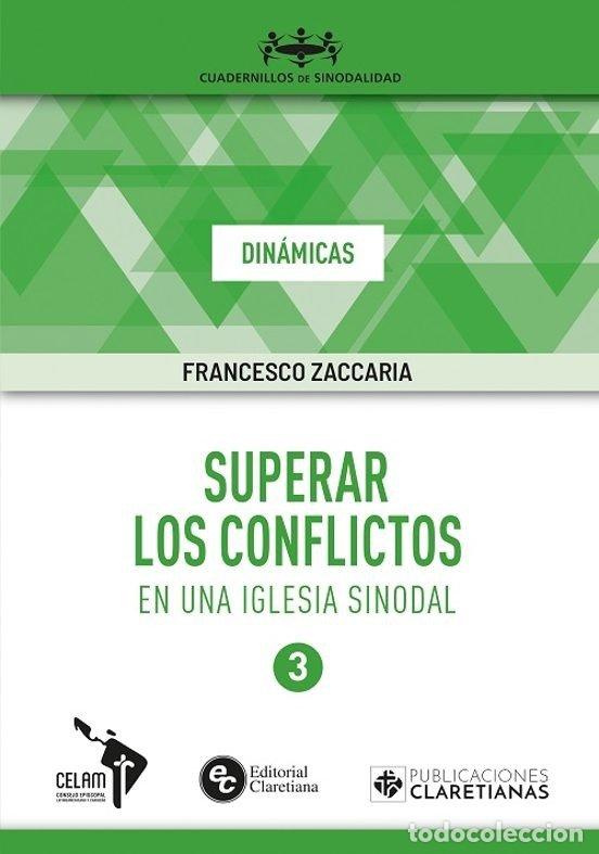 Libros: SUPERAR LOS CONFLICTOS EN UNA IGLESIA SINODAL - ZACCARIA, FRANCESCO