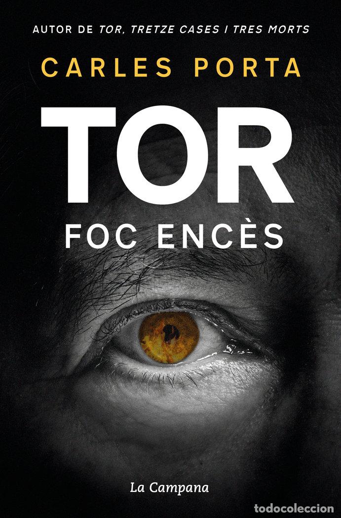 Libros: TOR EL FOC ENCES TOT L'ANY - PORTA, CARLES