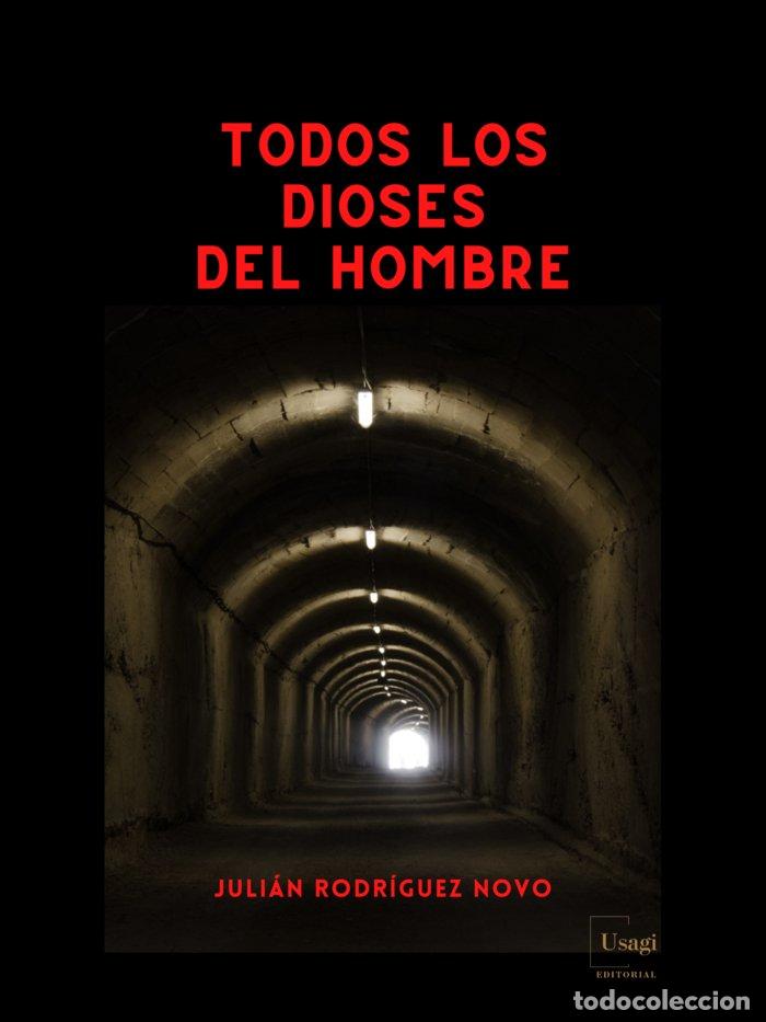 Livres: TODOS LOS DIOSES DEL HOMBRE - RODR&iacute;GUEZ NOVO, JULI&aacute;N