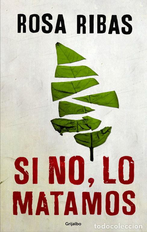 Livros: SI NO LO MATAMOS - RIBAS, ROSA
