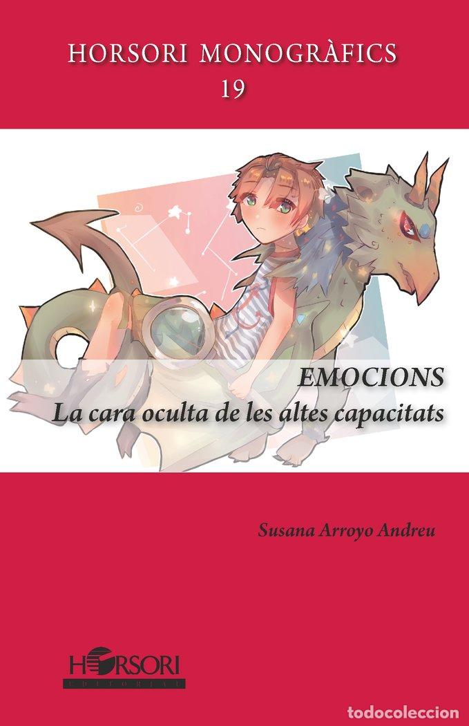 books: EMOCIONS LA CARA OCULTA DE LES ALTES CAPACITATS - ARROYO, SUSANA