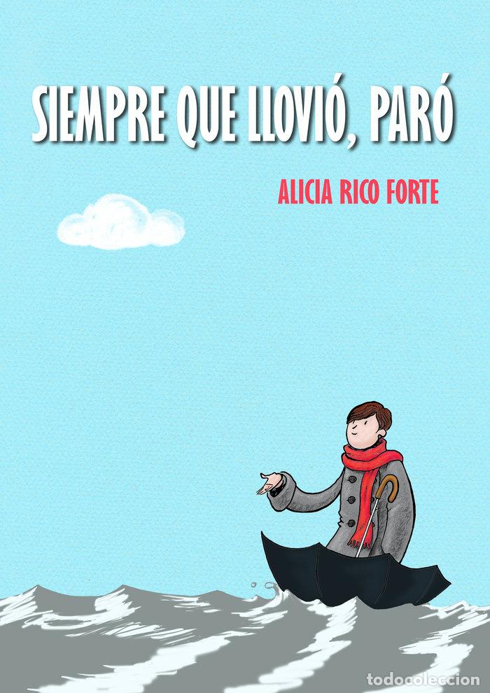 Libri: SIEMPRE QUE LLOVIO, PARO - .