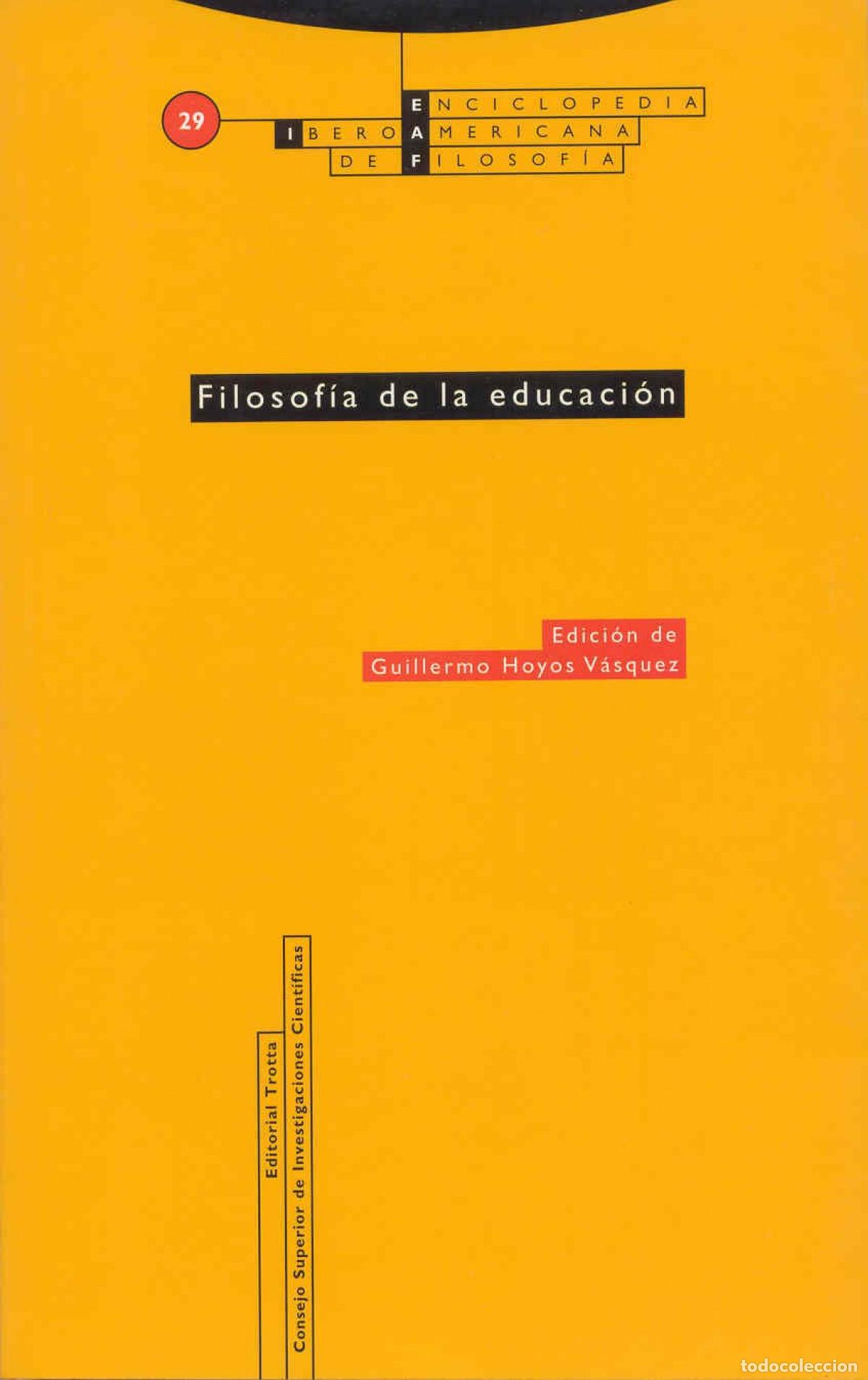 Livres: FILOSOF&Iacute;A DE LA EDUCACI&Oacute;N - Hoyos V&aacute;squez, Guillermo