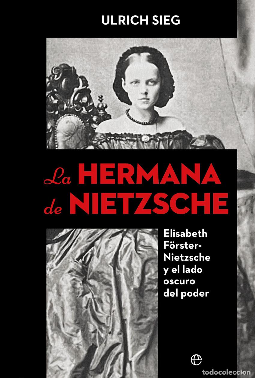 Libros: LA HERMANA DE NIETZSCHE - Sieg, Ulrich