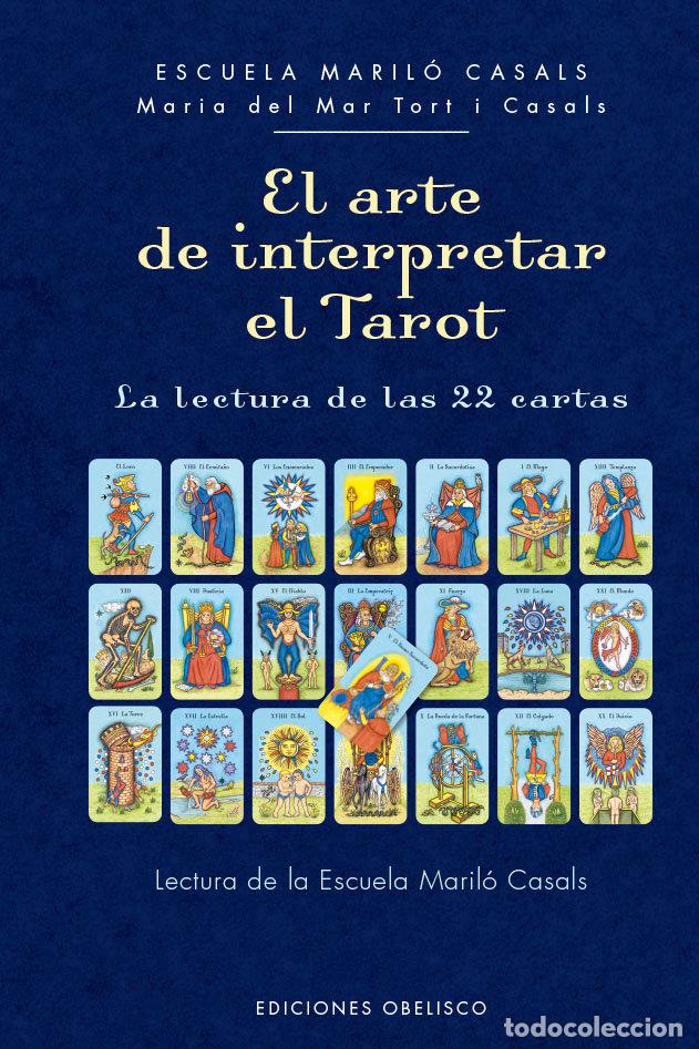 Livres: EL ARTE DE INTERPRETAR EL TAROT - TORT I CASALS, M&ordf; DEL MAR