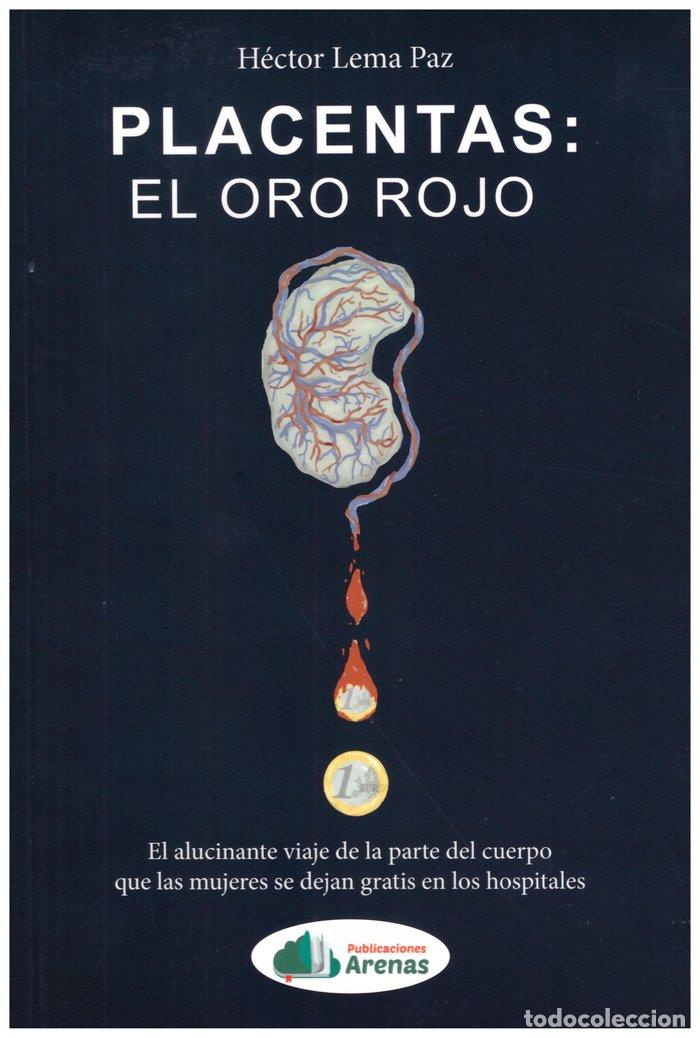 Livres: PLACENTAS EL ORO ROJO - HECTOR LEMA PAZ