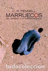 Libros: MARRUECOS DEL IMPERIO A LA INDEPENDENCIA - PENNELL, C.R.