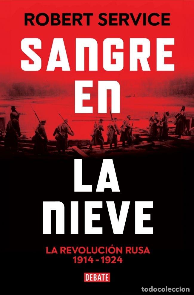 Libros: SANGRE EN LA NIEVE - SERVICE, ROBERT