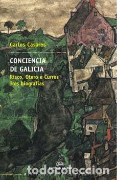 Libros: CONCIENCIA DE GALICIA - CASARES, CARLOS