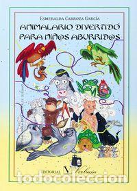 Livres: ANIMALARIO DIVERTIDO PARA NI&Ntilde;OS ABURRIDOS - CARROZA GARCIA, ESMERALDA
