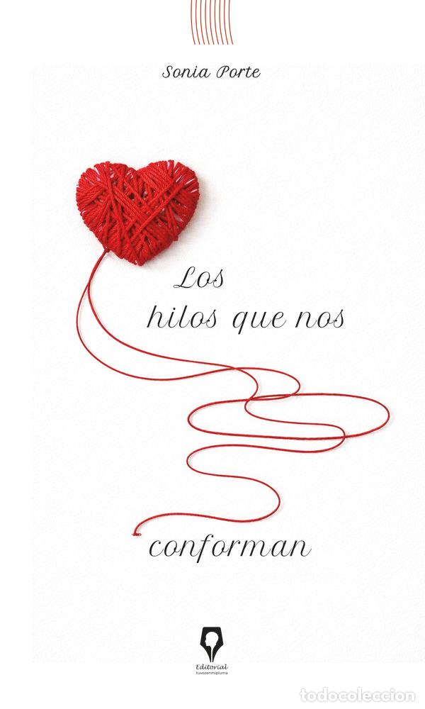 Livres: LOS HILOS QUE NOS CONFORMAN - PORTE, SONIA