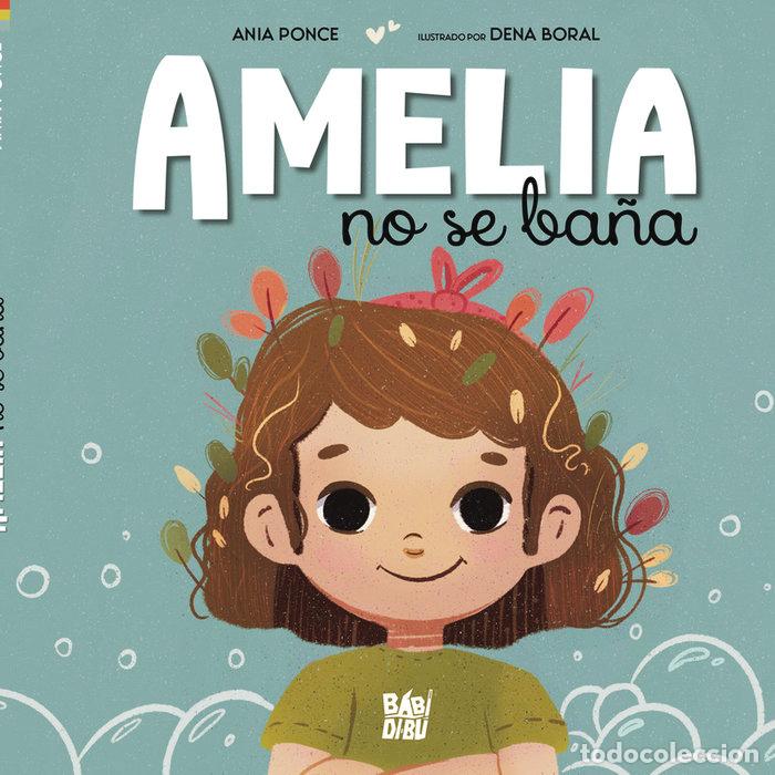 Livres: AMELIA NO SE BA&Ntilde;A - PONCE, ANIA