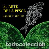 books: ARTE DE LA PESCA,EL - ETXEMIKE, LUISA