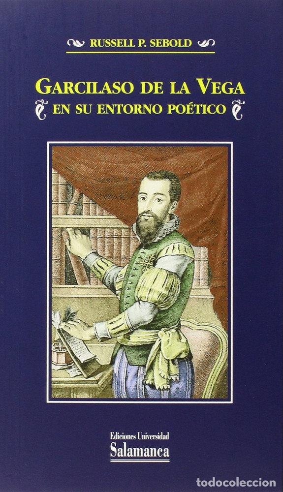 books: GARCILASO DE LA VEGA EN SU ENTORNO POETICO - SEBOLD, RUSSELL P.