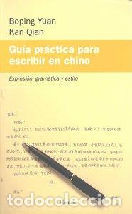 Libri: GUIA PRACTICA PARA ESCRIBIR EN CHINO - YUAN, BOPING