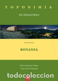 Libri: TOPONIMIA DE RIBAGORZA MUNICIPIO DE BONANSA - FRANCINO PINASA, GLORIA
