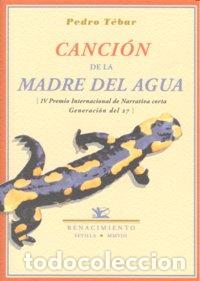 Libri: CANCION DE LA MADRE DEL AGUA - TEBAR, PEDRO