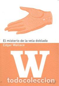 Libros: MISTERIO DE LA VELA DOBLADA,EL - WALLACE, EDGAR