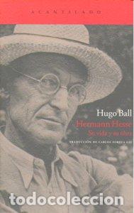 Libros: HERMANN HESSE AC-170 - BALL, HUGO