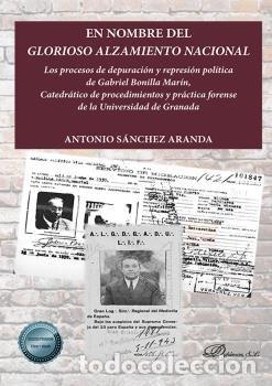 Libri: EN NOMBRE DEL GLORIOSO ALZAMIENTO NACIONAL - SANCHEZ ARANDA, ANTONIO