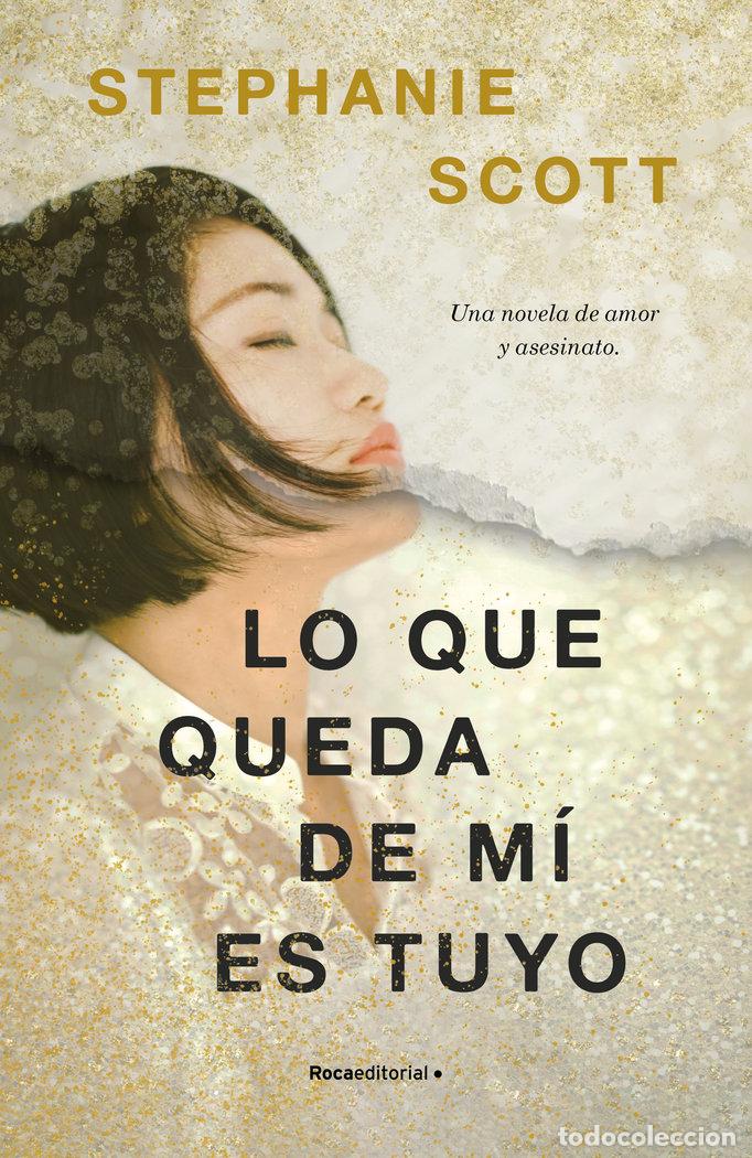Libri: WHAT'S LEFT OF ME IS YOURS - SCOTT, STEPHANIE