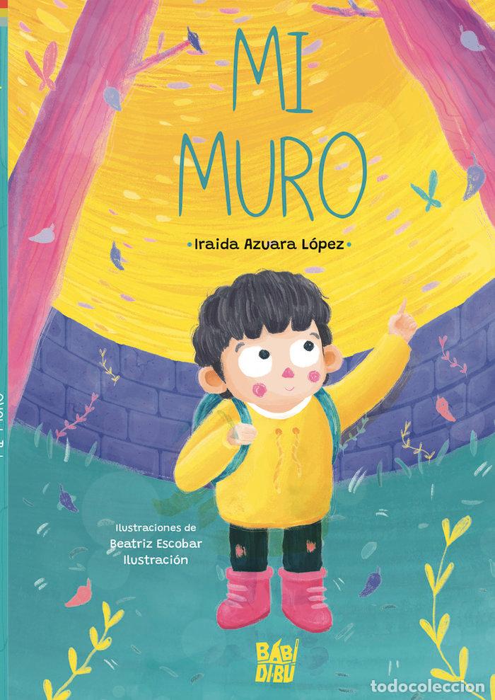 Livres: MI MURO - AZUARA LOPEZ, IRAIDA