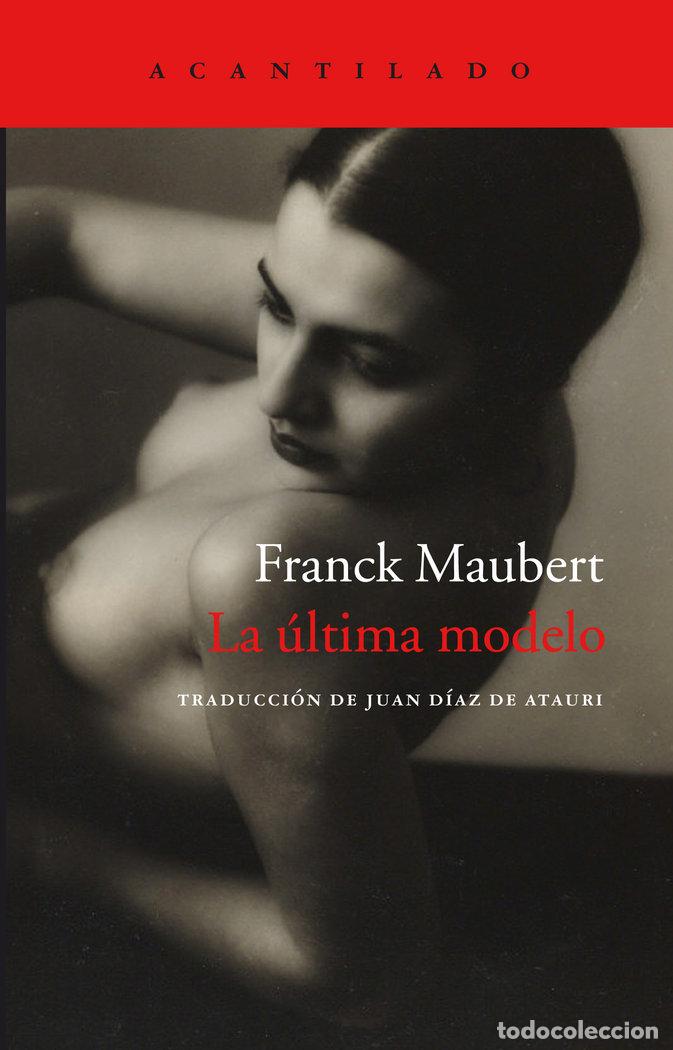Livres: ULTIMA MODELO,LA - MAUBERT, FRANK