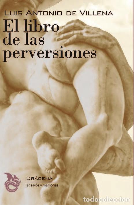 Livros: LIBRO DE LAS PERVERSIONES,EL - DE VILLENA, LUIS ANTONIO