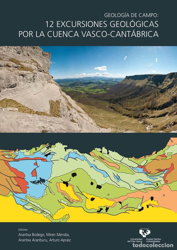 Livros: GEOLOGIA DE CAMPO 12 EXCURSIONES GEOLOGICAS POR LA CUENCA - BODEGO ALDASORO, ARANTXA