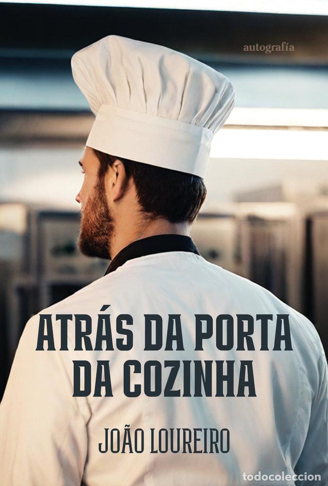 Livros: ATRAS DA PORTA DA COZINHA - LOUREIRO, JO&Atilde;O