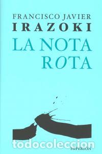 Livres: NOTA ROTA, LA - IRAZOKI OTXOTEKO, FRANCISCO JAVIER