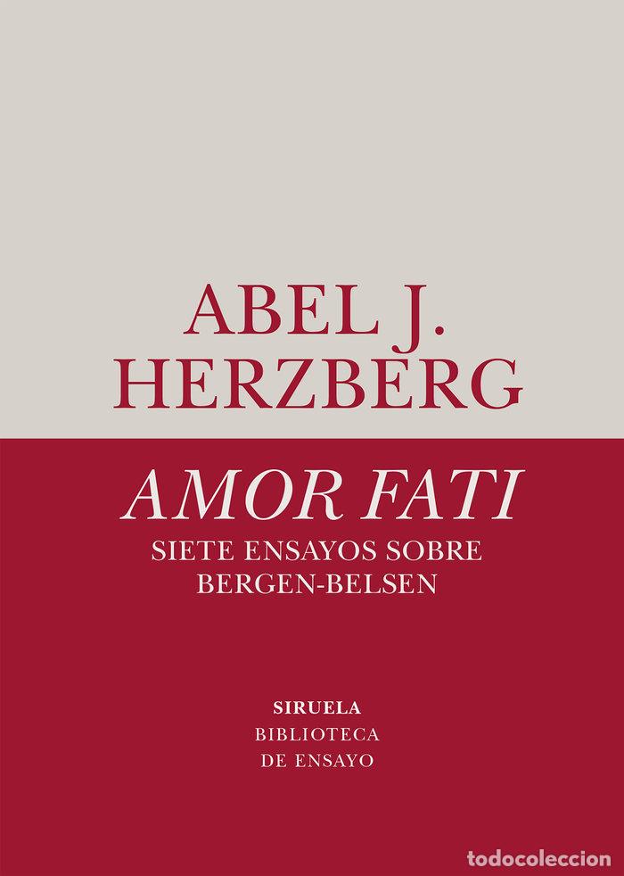Livres: AMOR FATI SIETE ENSAYOS SOBRE BERGEN BELS - HERZBERG, ABEL J