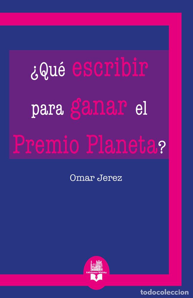 books: QUE ESCRIBIR PARA GANAR EL PREMIO PLANETA - JEREZ, OMAR