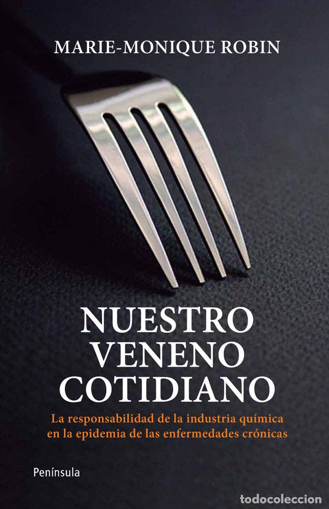 B&uuml;cher: NUESTRO VENENO COTIDIANO - ROBIN, MARIE MONIQUE