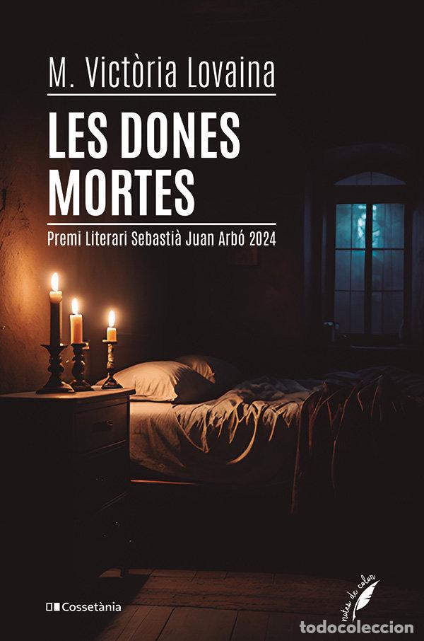 Livres: LES DONES MORTES - M VICTORIA LOVIANA