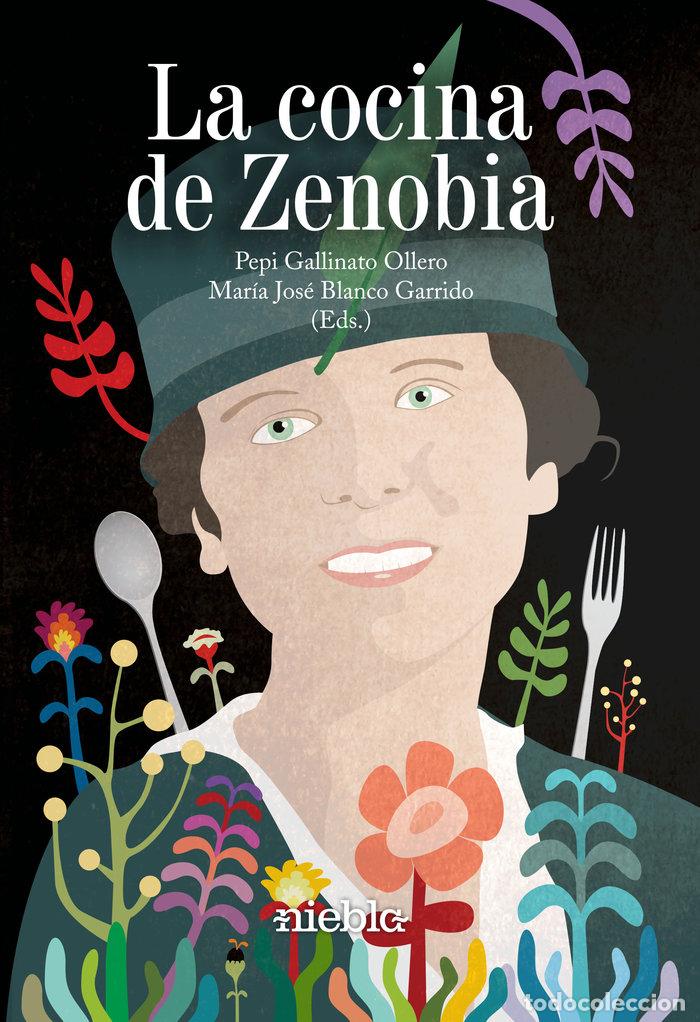 Libros: COCINA DE ZENOBIA - GALLINATO OLLERO, PEPI