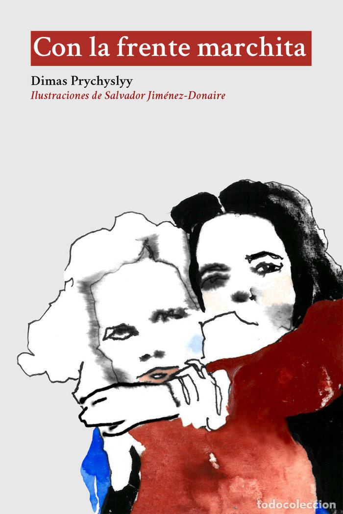 Livres: CON LA FRENTE MARCHITA - PRYCHYSLYY, DIMAS
