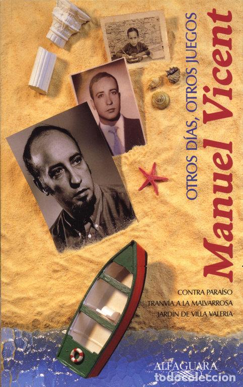 Livres: OTROS DIAS OTROS JUEGOS ALFAGUARA - VICENT, MANUEL