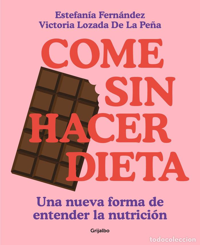 books: COME SIN HACER DIETA - VICTORIA LOZADA