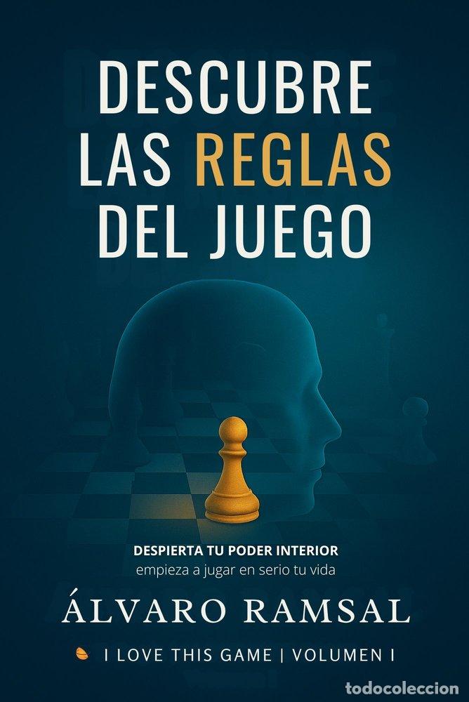 books: DESCUBRE LAS REGLAS DEL JUEGO - RAMSAL, &Aacute;LVARO