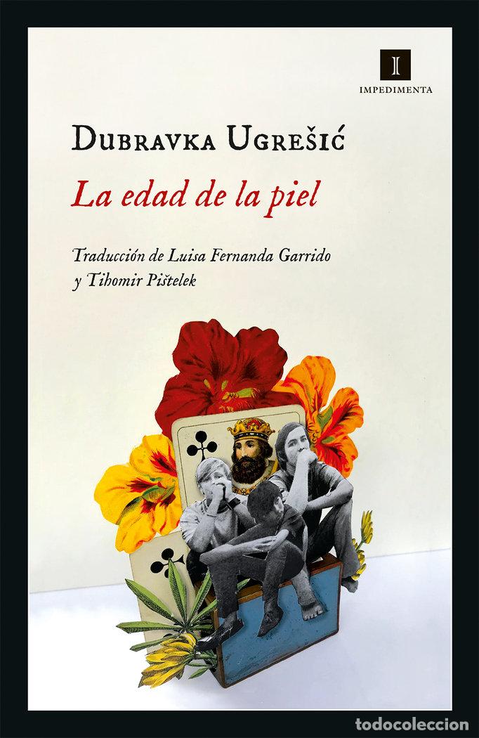 books: EDAD DE LA PIEL,LA - UGRESIC, DUBRAVKA