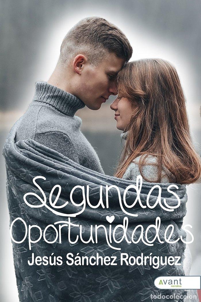 books: SEGUNDAS OPORTUNIDADES - SANCHEZ RODRIGUEZ, JESUS