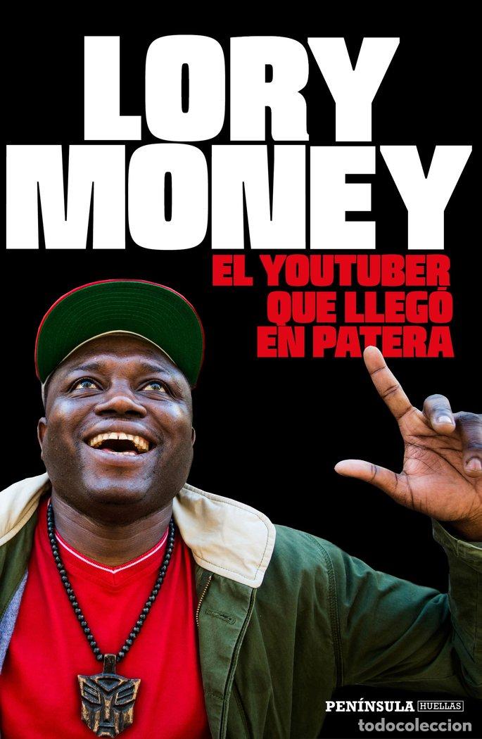 B&uuml;cher: YOUTUBER QUE LLEGO EN PATERA,EL - MONEY, LORY